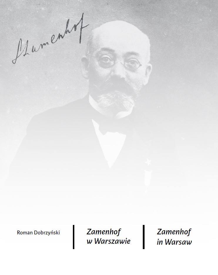 Roman Dobrzyński: Zamenhof in Warsaw