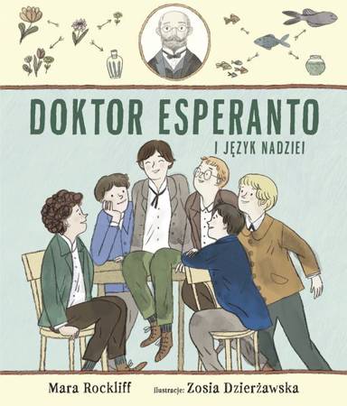 Mara Rockliff: Doktor Esperanto i język nadziei / Doctor Esperanto and the Language of Hope