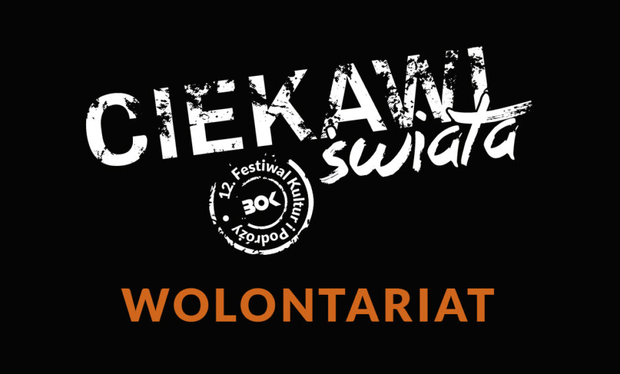 Szukamy Wolontariuszy na 12. Festiwal Ciekawi Świata!