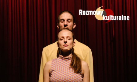 Rozmowy kulturalne: Natalia Sakowicz i Maciej Cempura & Marta Rau