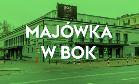 Majówka w Białostockim Ośrodku Kultury