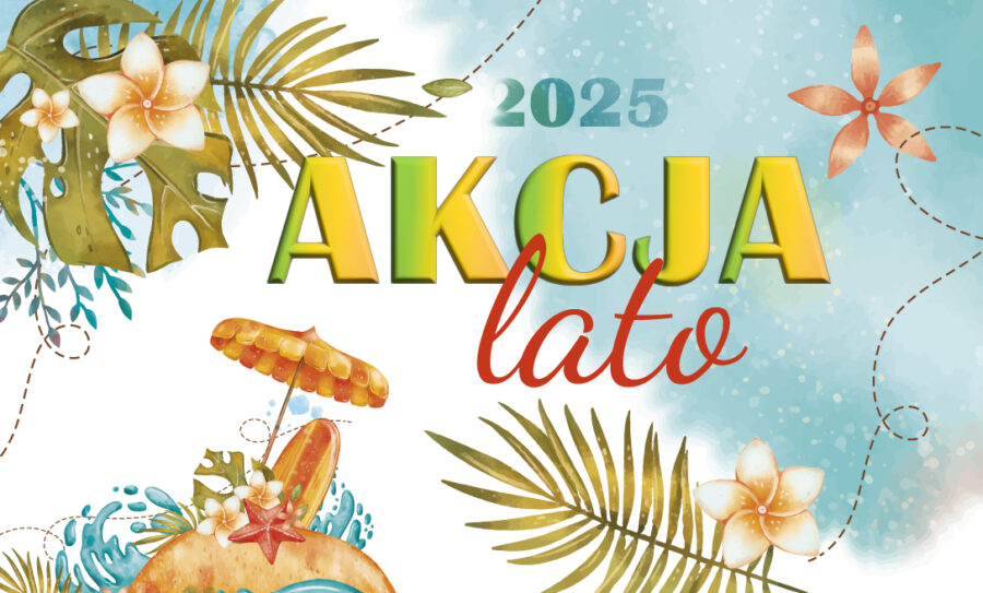 AKCJA LATO 2025