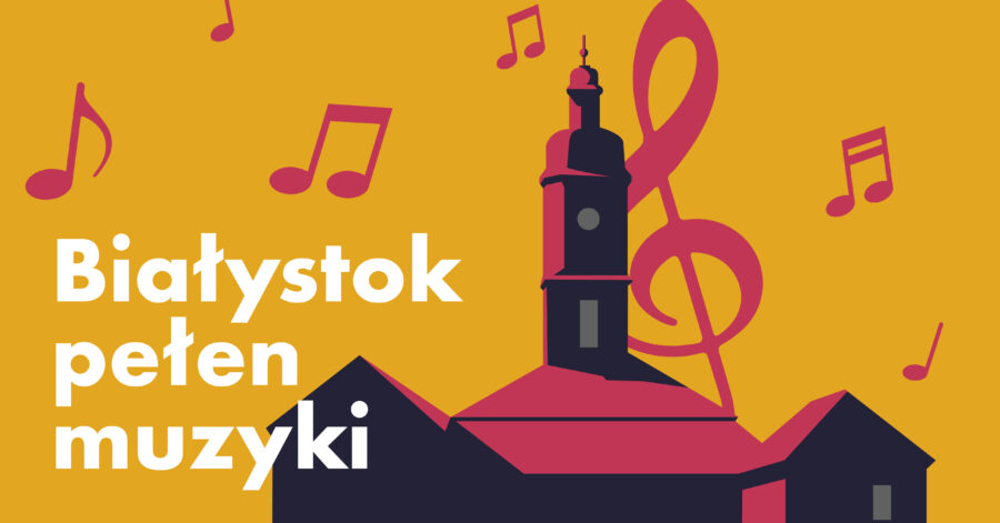 Białystok pełen muzyki