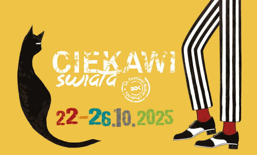 14. Festiwal Kultur i Podróży CIEKAWI ŚWIATA