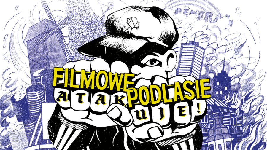 FILMOWE PODLASIE ATAKUJE! 2025 – NABÓR FILMÓW