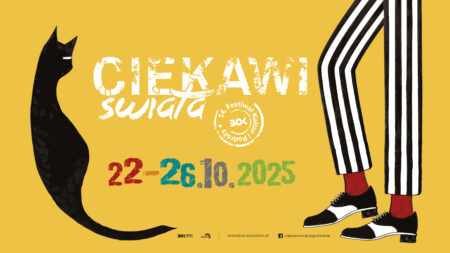 Odkryj świat na Festiwalu Kultur i Podróży CIEKAWI ŚWIATA