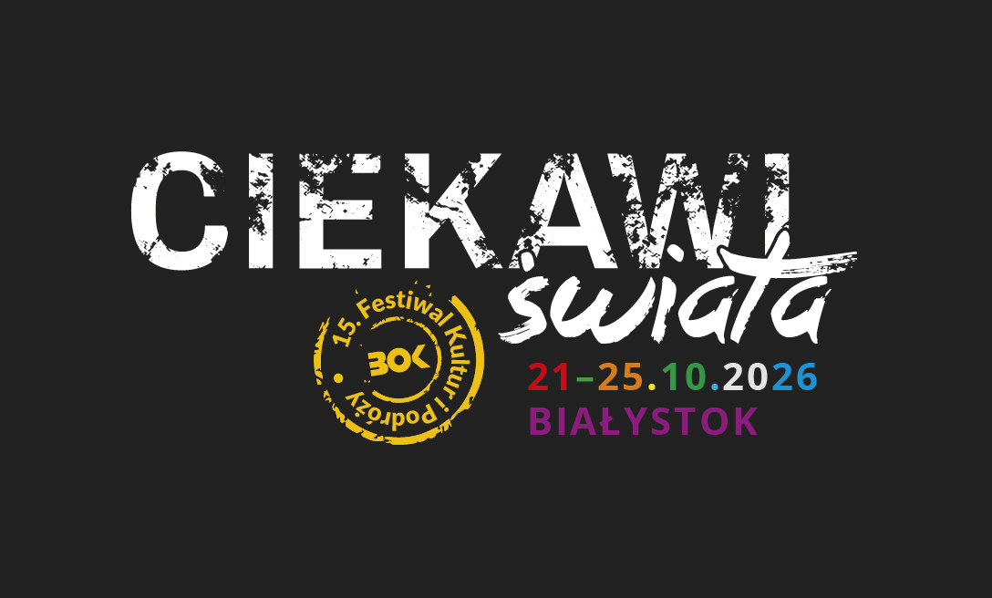 Znamy datę 15. edycji Festiwalu Kultur i Podróży CIEKAWI ŚWIATA