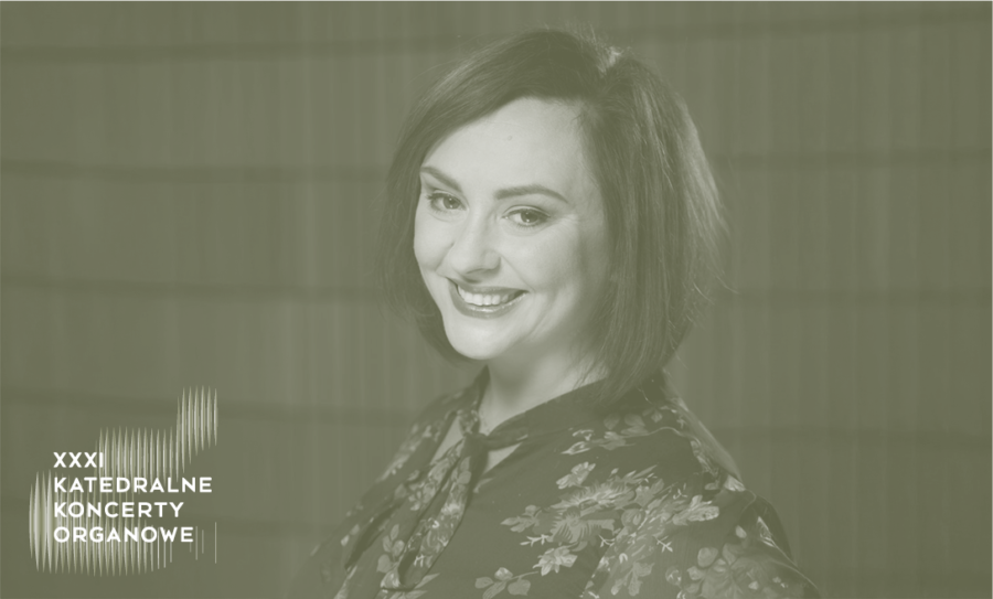 XXXI Katedralne Koncerty Organowe: Agnieszka Radwan-Stefańska