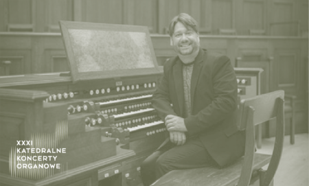XXXI Katedralne Koncerty Organowe: Andrew Galuska