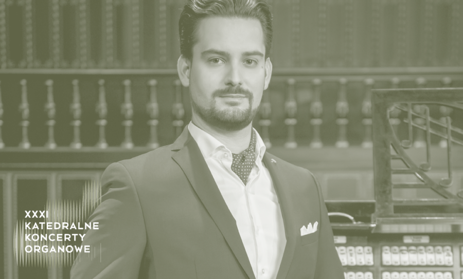 XXXI Katedralne Koncerty Organowe: ZSOLT MÁTÉ MÉSZÁROS